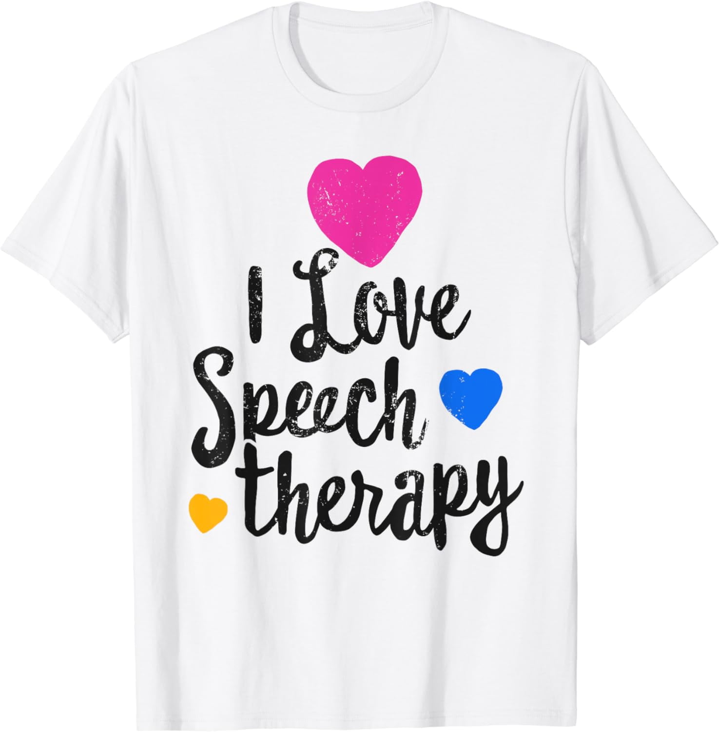 I Love Speech Therapy T-Shirt For SLP Language Pathologist T-Shirt
