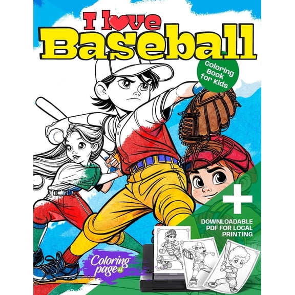 I Love Sports Coloring Books I Love Baseball Coloring Book for Kids: Sports Coloring Pages for Boys and Girls. Ideal Gift for Children Who Play or Li, (Paperback)