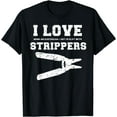 thumbnail image 1 of I Love Strippers Funny Electrician Shirts Funny Gift Fathers Black Large, 1 of 4
