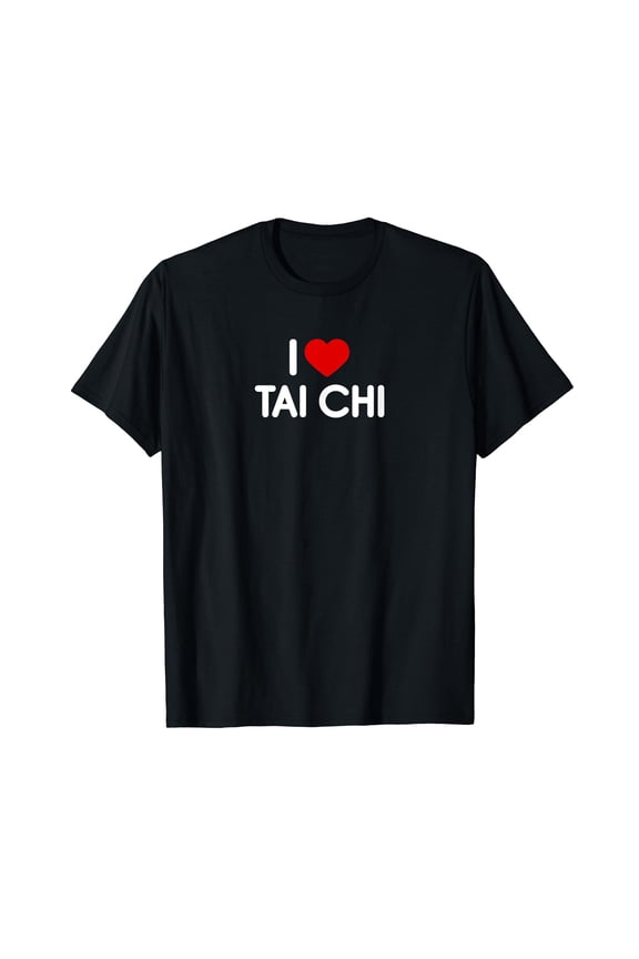 I Love Tai Chi T-Shirt