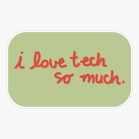 I Love Tech So Much Sticker