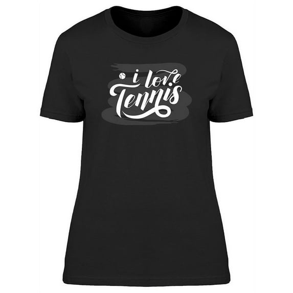 I Love Tennis Custom T-Shirt Women -Image by Shutterstock, Female 3X-Large