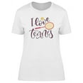 thumbnail image 1 of I Love Tennis Graphic T-Shirt Women -Image by Shutterstock, Female 3X-Large, 1 of 2