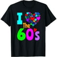 thumbnail image 1 of I Love The 60's Shirt 60s Party 1960's Clothes Costume Tee T-Shirt, 1 of 4