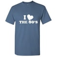 thumbnail image 1 of I Love The 80's Graphic Novelty Sarcastic Humor Funny T Shirt, 1 of 5