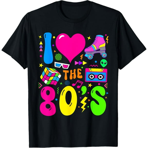 I Love The 80's Party 1980s Themed Costume 80s Theme So Cute T-shirt