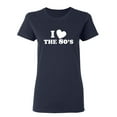 thumbnail image 1 of I Love The 80's Sarcastic Novelty Gift Idea Adult Humor Funny Women's Casual Tees, 1 of 3