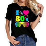 I Love The 80S Clothes For Women Party Funny Tee T-Shirt