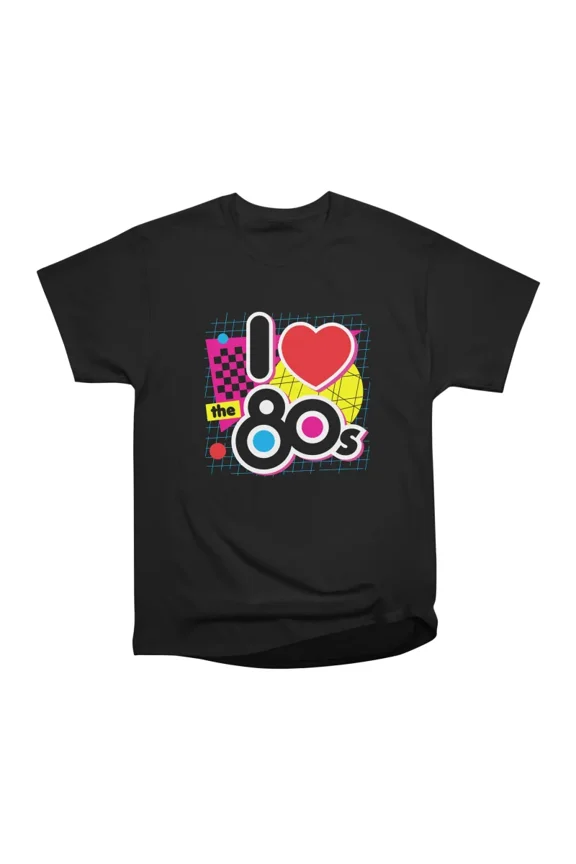 I Love The 80s T-Shirt Tee Gift For Him Merch For Her Apparel For Friend