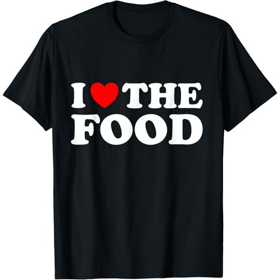 I Love The Food T-ShirtThe Official Red Heart Adult Humor Brand100%cotton