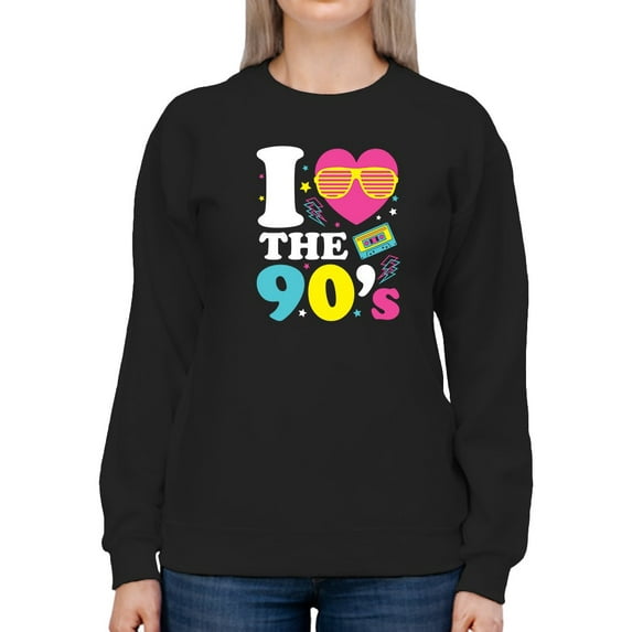 I Love The Nineties Sweatshirt Women -GoatDeals Designs, Female 5X-Large