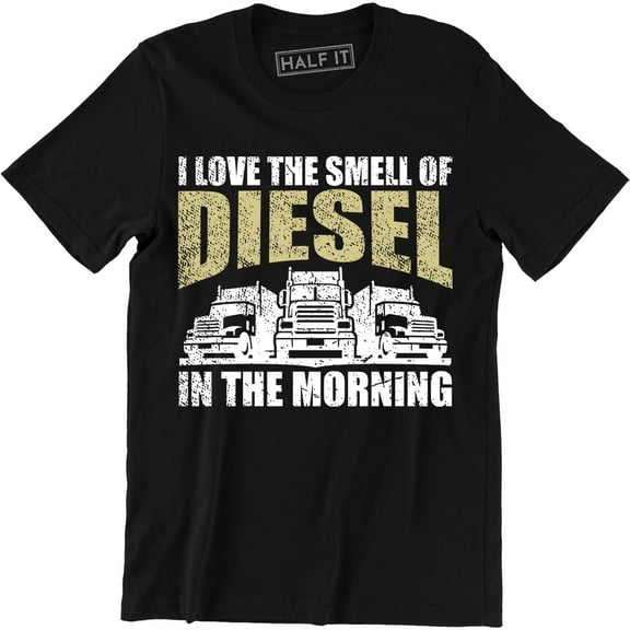 I Love The Smell Of Diesel In The Morning Men's T-Shirt
