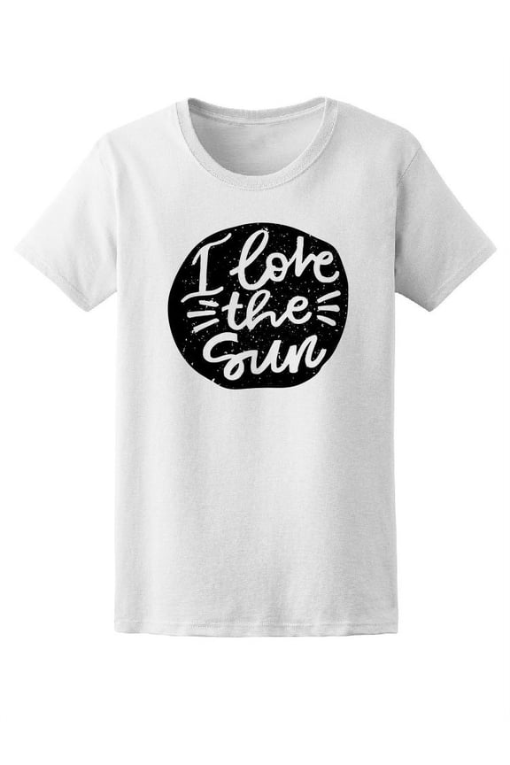 I Love The Sun, Summer Lovers Tee Women's -Image by Shutterstock