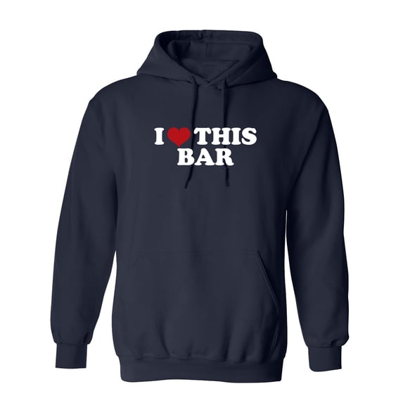 I Love This Bar Sarcastic Novelty Gift Idea Adult Humor Funny Men's Hoodies