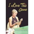 thumbnail image 1 of I Love This Game (Paperback), 1 of 1