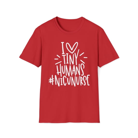I Love Tiny Humans, Gildan Unisex Softstyle Shirt, Nurse Graphic Tee, S-3XL