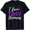 thumbnail image 1 of I Love Tiny Humans Prematurity Awareness Preemie T-Shirt, 1 of 4