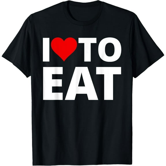 I Love To Eat, With A Red Heart T-Shirt100% cotton