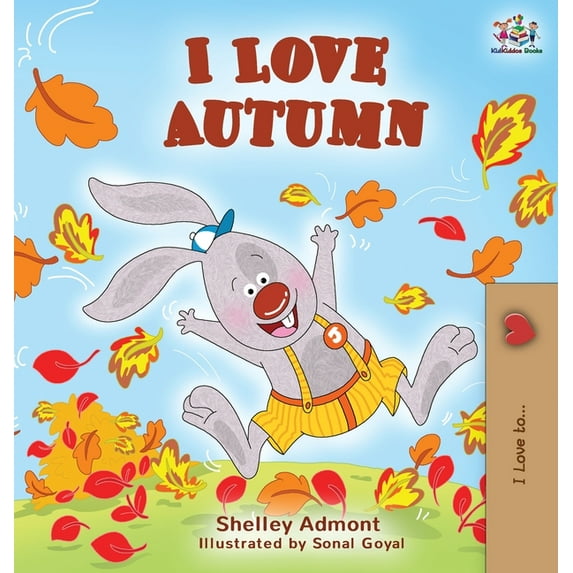 I Love To... I Love Autumn: Fall children's book, (Hardcover)