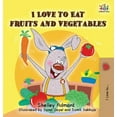 thumbnail image 1 of I Love To... I Love to Eat Fruits and Vegetables, (Hardcover), 1 of 1