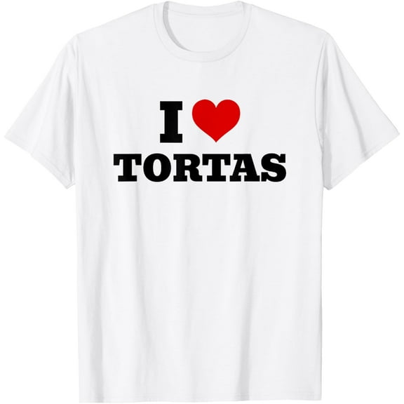 I Love Tortas - I Heart Tortas T-ShirtMen and women, White T-shirt, size: Extra large