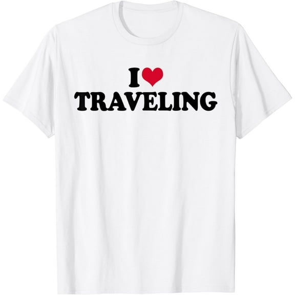 I Love Traveling Travel Journey T-Shirt