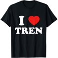thumbnail image 1 of I Love Tren I Heart Tren Bodybuilder Gym Steroid Vaccinated T-Shirt, 1 of 3