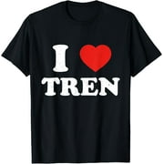 I Love Tren I Heart Tren Bodybuilder Gym Steroid Vaccinated T-Shirt