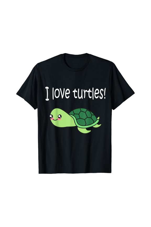 I Love Turtles Shirt Cute Turtlelover T-Shirt