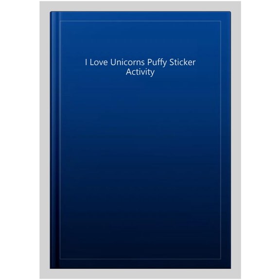 I Love Unicorns Puffy Sticker Activity