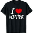 thumbnail image 1 of I Love Winter Season Red Heart Design Snow Cold Weather T-Shirt, 1 of 3
