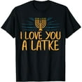 thumbnail image 1 of I Love You A Latke Funny Jewish Pun Hanukkah Chanukah Gift T-ShirtMen and women, Black T-shirt, size: Extra large, 1 of 4