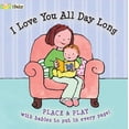 thumbnail image 1 of Pre-Owned I Love You All Day Long: Place & Play (Board book) 1601692692 9781601692696, 1 of 1