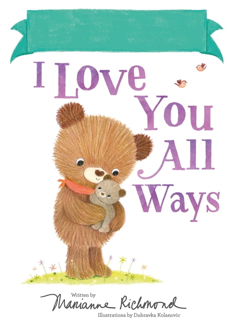 I Love You All Ways: Fill-In I Love You All Ways (Hardcover)