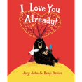 thumbnail image 1 of Pre-Owned I Love You Already! (Hardcover) 0062370952 9780062370952, 1 of 1
