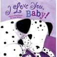 thumbnail image 1 of I Love You, Baby! (Hardcover), 1 of 1