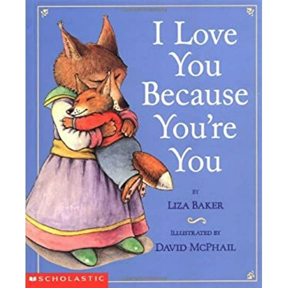 Pre-Owned I Love You Because You're You (Hardcover) 0439206383 9780439206389