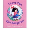 thumbnail image 1 of Pre-Owned I Love You, Blue Kangaroo : Board Book in Books + Pack (Hardcover) 9781842705438, 1 of 1