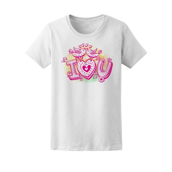I Love You Cute Birds In Love Tee Women's -Image by Shutterstock