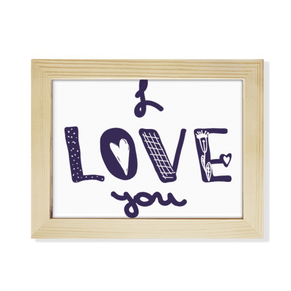 I Love You Cute Quote Handwrite Desktop Photo Frame Picture Art Decoration Painting 6x8 inch
