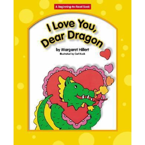 Pre-Owned I Love You, Dear Dragon (Beginning to Read-dear Dragon) (Unknown) 1599530201 9781599530208