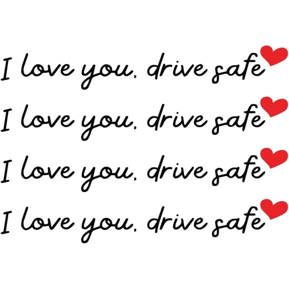 I Love You Drive Safe Red Heart Vinyl Sticker 4-Pack, Romantic Love Message Decal for Car Rearview Mirror, Window, Vehicle Accessories (0.67" x 4.3")