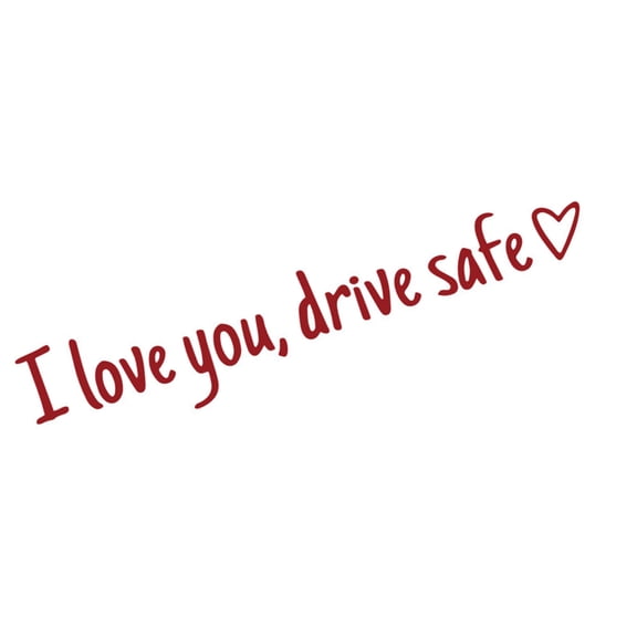I Love You Drives Safe Car Decals Stickers For Bumpers Rear View Window Windshield Bumpers Automotive Accessories