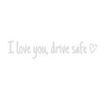 thumbnail image 1 of I Love You Driving Safe Mirror Sticker, Vinyl Decal Car Accessories Gifts, Drive Safe I Love You Sticker with Heart for Rearview Mirror and Windows，Bumper Stickers, Decals and Magnets, 1 of 3