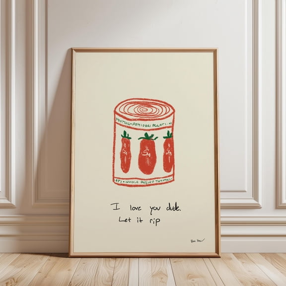 I Love You Dude Let It Rip Wall Art The Bear Poster , Poster Print Only