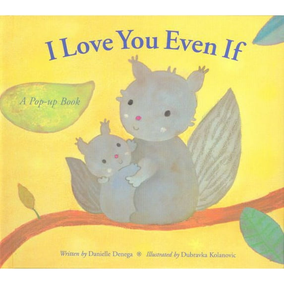 Pre-Owned I Love You Even If (Hardcover) 1581175574 9781581175578