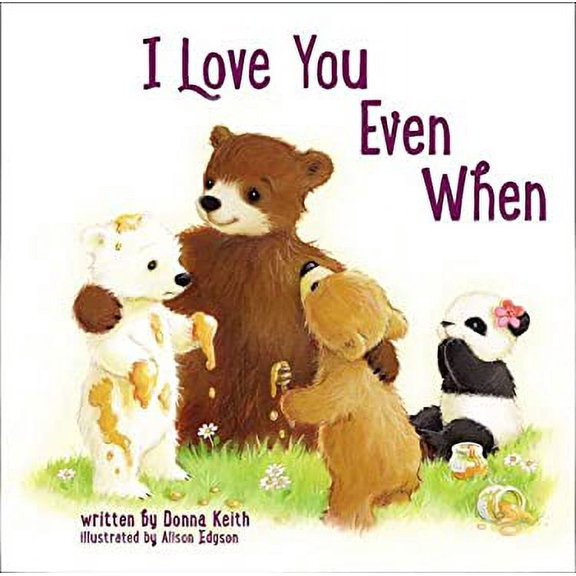Pre-Owned I Love You Even When (Board book) 0718036441 9780718036447
