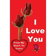 I Love You From My Heart to Yours Paperback