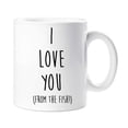 thumbnail image 1 of I Love You (From The Fish) Mug Valentines Friend Birthday Christmas Boyfriend Girlfriend Husband Wife Pet Present, 1 of 1