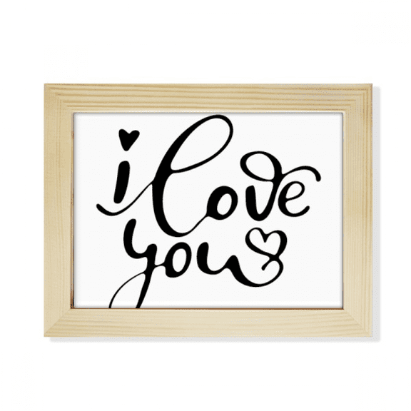 I Love You Heart Quote Style Desktop Photo Frame Picture Art Decoration Painting 6x8 inch